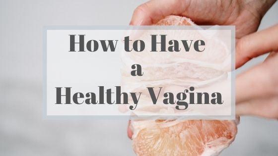 How to Have a Healthy Vagina - Adult Planet - Online Sex Toys Shop UK