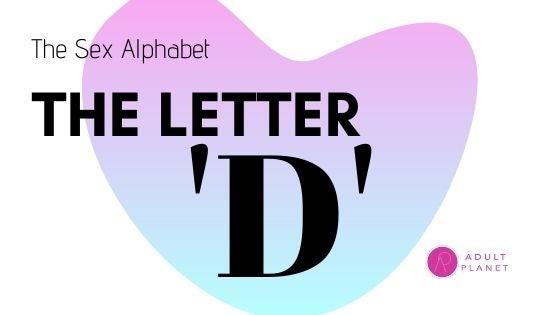 Sex Terms You Should Know - Letter 'D' - Adult Planet - Online Sex Toys Shop UK